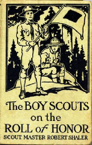 [Gutenberg 49983] • The Boy Scouts on the Roll of Honor